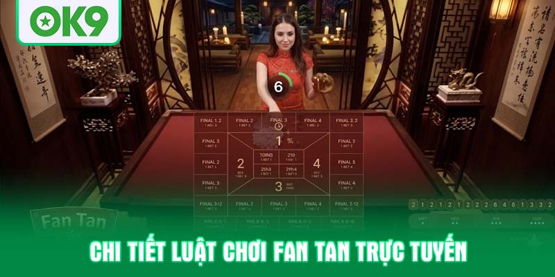 Chi tiết luật chơi Fan Tan trực tuyến