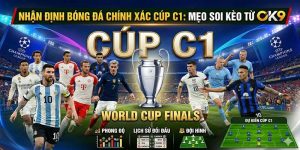 Nhận định bóng đá chính xác cúp C1: Mẹo soi kèo từ OK9
