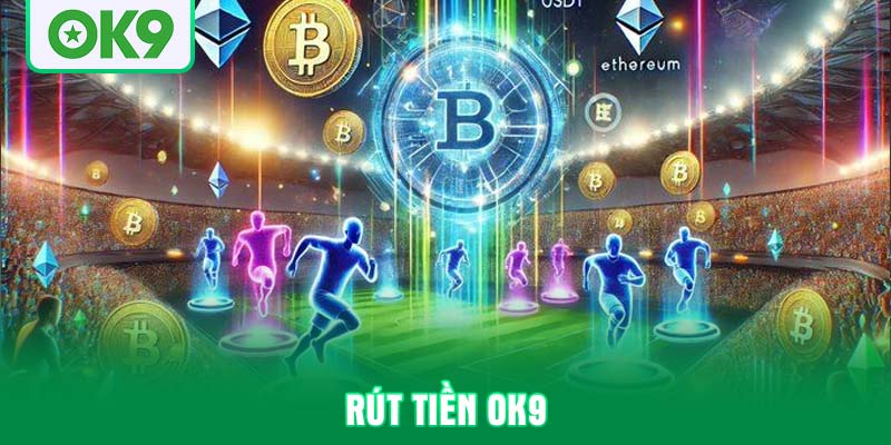 Rút tiền OK9