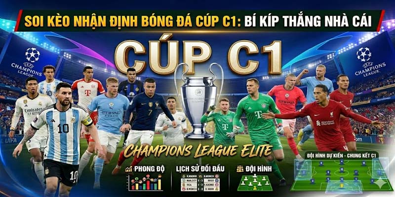 Soi kèo nhận định bóng đá cúp C1: Bí kíp thắng nhà cái