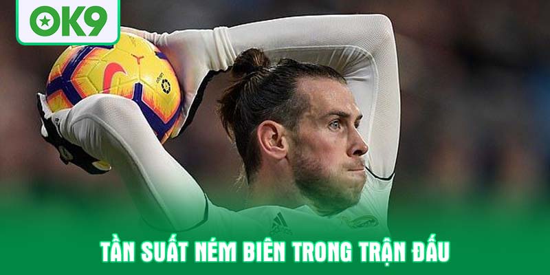 Tần suất ném biên trong trận đấu