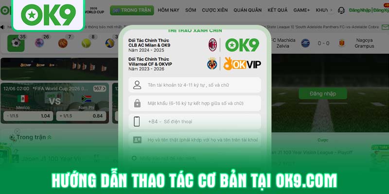 Hướng dẫn thao tác cơ bản tại OK9.COM
